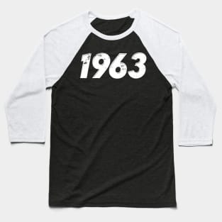 1963 - Vintage Grunge Effect Baseball T-Shirt